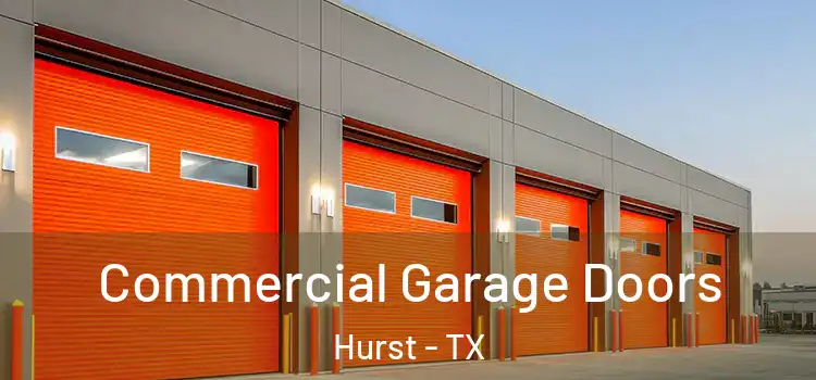  Commercial Garage Doors Hurst - TX