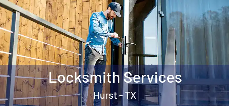 Locksmith Services Hurst - TX