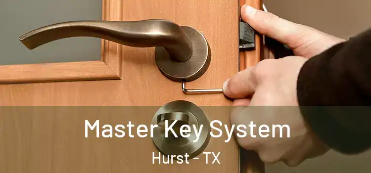 Master Key System Hurst - TX