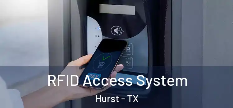  RFID Access System Hurst - TX