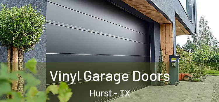 Vinyl Garage Doors Hurst - TX